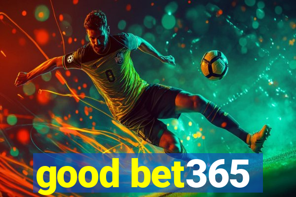 good bet365